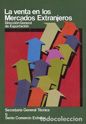 Libros: LA VENTA EN LOS MERCADOS EXTRANJEROS. - Foto 1