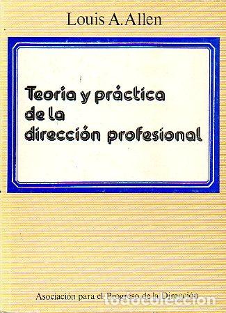 Libros: TEOR&Iacute;A Y PR&Aacute;CTICA DE LA DIRECCI&Oacute;N PROFESIONAL. - Foto 1