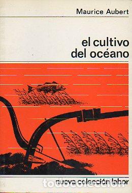 Libros: EL CULTIVO DEL OC&Eacute;ANO. - Foto 1
