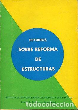 Libros: ESTUDIOS SOBRE REFORMA DE ESTRUCTURAS. pr&oacute;logo de Adolfo Mu&ntilde;oz Alonso. - Foto 1