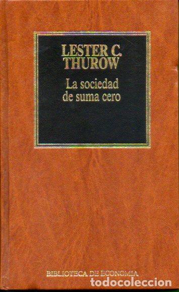 Libros: LA SOCIEDAD DE SUMA CERO. - Foto 1