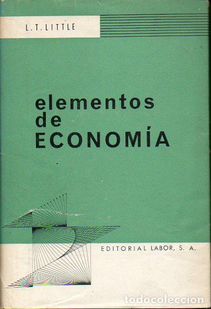 Libros: ELEMENTOS DE ECONOM&Iacute;A. Con 15 diagramas y 8 tablas. - Foto 1