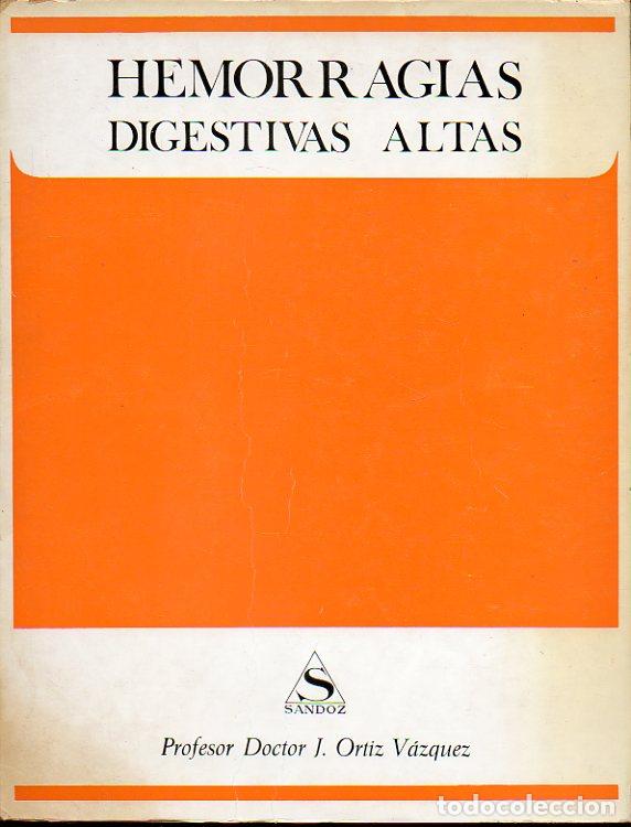Libros: HEMORRAGIAS DIGESTIVAS ALTAS. Monograf&iacute;a. - Foto 1