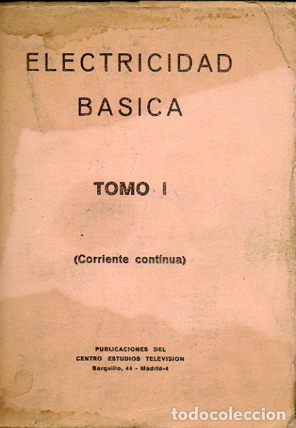 Libros: ELECTRICIDAD B&Aacute;SICA. Tomo I. Corriente continua. - Foto 1