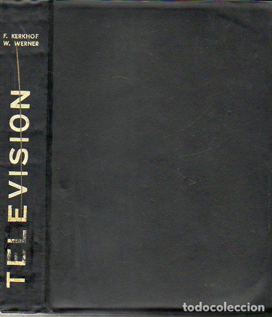 Libros: TELEVISI&Oacute;N. 2&ordf; edici&oacute;n notablemente ampliada. Pr&oacute;logos de C. A. Butry y J. Balta. - Foto 1