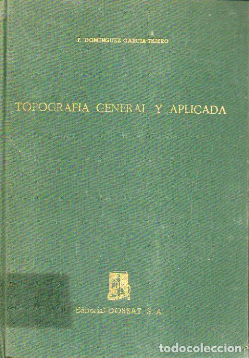 Libros: TOPOGRAF&Iacute;A GENERAL Y APLICADA. 5&ordf; ed. Ilustr. con 538 figs. - Foto 1