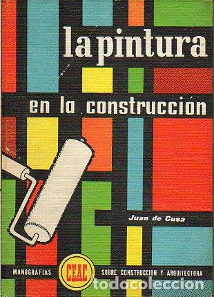 Libros: LA PINTURA EN LA CONSTRUCCI&Oacute;N. - Foto 1