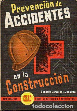Libros: PREVENCI&Oacute;N DE ACCIDENTES EN LA CONSTRUCCI&Oacute;N. 4&ordf; ed. - Foto 1