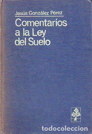 Libros: COMENTARIOS A LA LEY DEL SUELO. - Foto 1