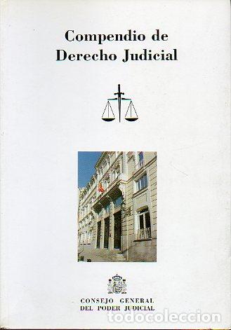 Libros: COMPENDIO DE DERECHO JUDICIAL. Presentaci&oacute;n de Pascual Sala S&aacute;nchez. - Foto 1