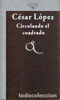 Libros: CIRCULANDO EL CUADRADO. Relatos. - Foto 1