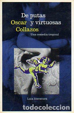 Libros: DE PUTAS Y VIRTUOSAS. Una comedia tropical. - Foto 1