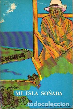 Libros: MI ISLA SO&Ntilde;ADA. - Foto 1