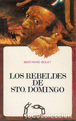 Libros: LOS REBELDES DE STO. DOMINGO. Novela. - Foto 1