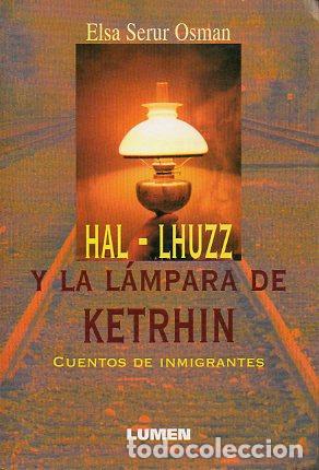 Libros: HAL-LHUZZ Y LA L&Aacute;MPARA DE KETHRIN. Cuentos de inmigrantes. - Foto 1