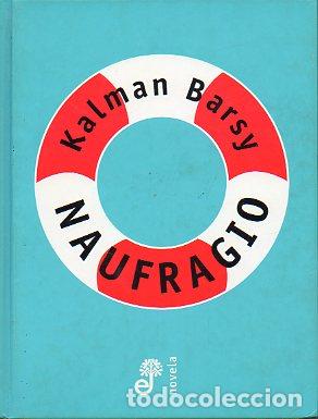 Libros: NAUFRAGIO. 1&ordf; edici&oacute;n. - Foto 1