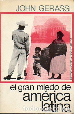 Libros: EL GRAN MIEDO DE AM&Eacute;RICA LATINA. 1&ordf; ed. espa&ntilde;ola.