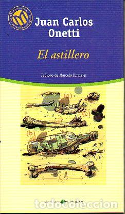 Libros: EL ASTILLERO. Pr&oacute;l. de Marcelo Birmajer. - Foto 1