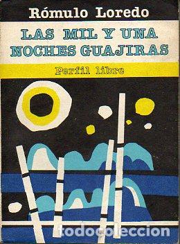 Libros: LAS MIL Y UNA NOCHES GUAJIRAS. - Foto 1