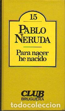 Libros: PARA NACER HE NACIDO. 2&ordf; ed. - Foto 1