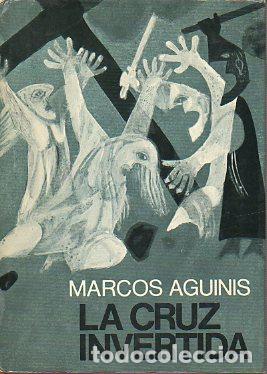 Libros: LA CRUZ INVERTIDA. Premio Planeta 1970. 1&ordf; edici&oacute;n. - Foto 1