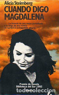 Libros: CUANDO DIGO MAGDALENA. Premio de Novela Biblioteca del Sur 1992. - Foto 1