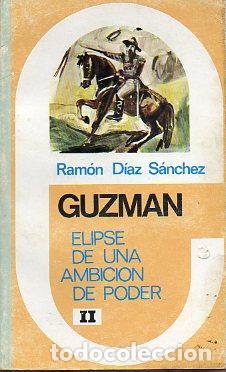 Libros: GUZM&Aacute;N. ELIPSE DE UNA AMBICI&Oacute;N DE PODER. Vol. II. 5&ordf; ed. - Foto 1