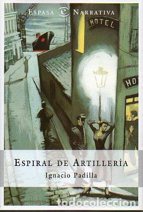 Libros: ESPIRAL DE ARTILLER&Iacute;A. 1&ordf; edici&oacute;n. - Foto 1
