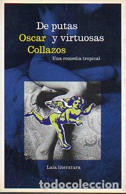 Libros: DE PUTAS Y VIRTUOSAS. Una comedia tropical. 1&ordf; edici&oacute;n. - Foto 1