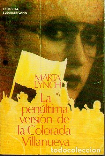 Libros: LA PEN&Uacute;LTIMA VERSI&Oacute;N DE LA COLORADA VILLANUEVA. 4&ordf; ed. - Foto 1
