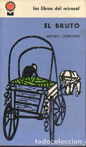 Libros: EL BRUTO. Novela. Pr&oacute;logo de Walter Santini. - Foto 1