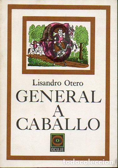 Libros: GENERAL A CABALLO. 1&ordf; edici&oacute;n. - Foto 1