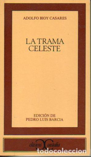 Libros: LA TRAMA CELESTE. Edici&oacute;n de Pedro Luis Barcia. - Foto 1