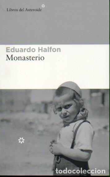 Libros: MONASTERIO. 1&ordf; edici&oacute;n. Dedicado por el autor. - Foto 1