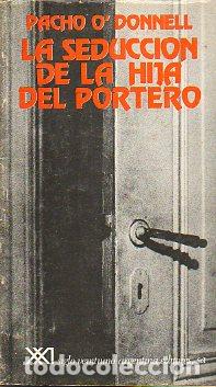 Libros: LA SEDUCCI&Oacute;N DE LA HIJA DEL PORTERO. - Foto 1