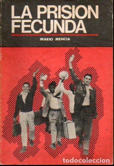 Libros: LA PRISI&Oacute;N FECUNDA. Pr&oacute;logo de Jes&uacute;s Montan&eacute; Oropesa. - Foto 1
