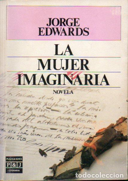 Libros: LA MUJER IMAGINARIA. Novela. 1&ordf; edici&oacute;n. - Foto 1