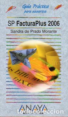 Libros: GU&Iacute;A PR&Aacute;CTICA PARA USUARIOS. SP FACTURAPLUS 2006. - Foto 1