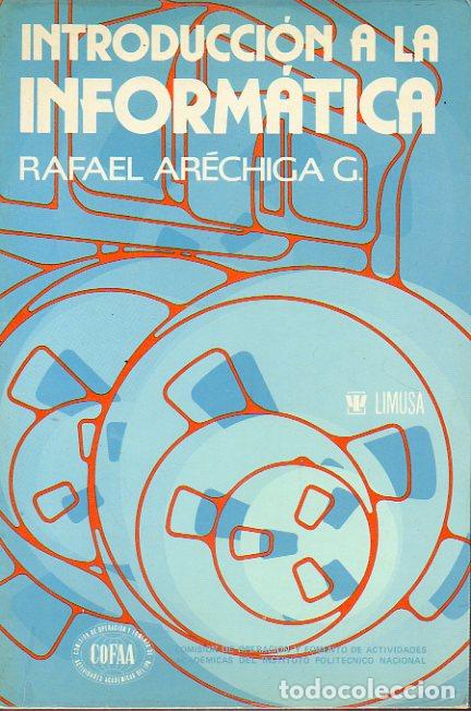 Libros: INTRODUCCI&Oacute;N A LA INFORM&Aacute;TICA. 1&ordf; edici&oacute;n. - Foto 1