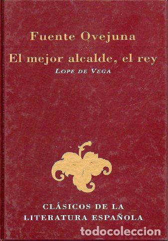 Libros: FUENTE OVEJUNA / EL MEJOR ALCALDE, EL REY. - Foto 1