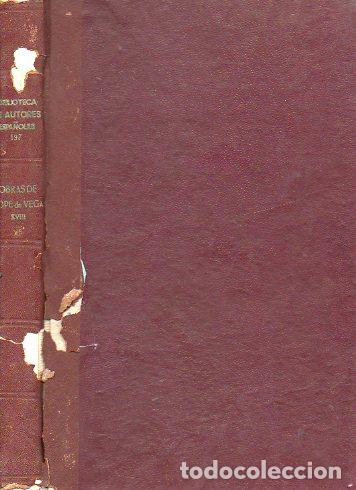 Libros: OBRAS DE LOPE DE VEGA. Vol. XVIII. CR&Oacute;NICAS Y LEYENDAS DRAM&Aacute;TICAS DE ESPA&Ntilde;A. Segunda Secci&oacute;n.