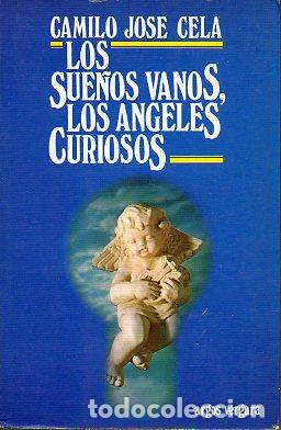 Libros: LOS SUE&Ntilde;OS VANOS, LOS &Aacute;NGELES CURIOSOS. 1&ordf; edici&oacute;n. - Foto 1