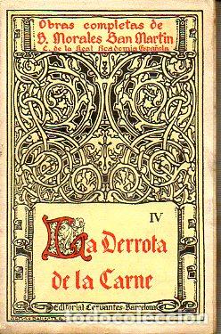 Libros: OBRAS COMPLETAS. Vol. IV. LA DERROTA DE LA CARNE. - Foto 1