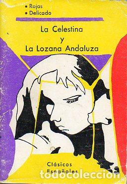 Libros: LA CELESTINA / LA LOZANA ANDALUZA.