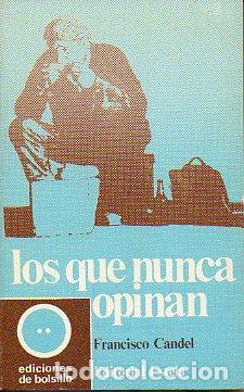 Libros: LOS QUE NUNCA OPINAN. 1&ordf; edici&oacute;n. - Foto 1