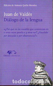 Libros: DI&Aacute;LOGO DE LA LENGUA. Edici&oacute;n de Antonio Quilis Morales. - Foto 1