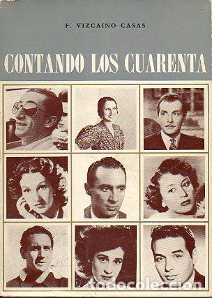 Libros: CONTANDO LOS CUARENTA. 1&ordf; edici&oacute;n. - Foto 1