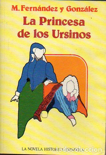 Libros: LA PRINCESA DE LOS URSINOS. - Foto 1