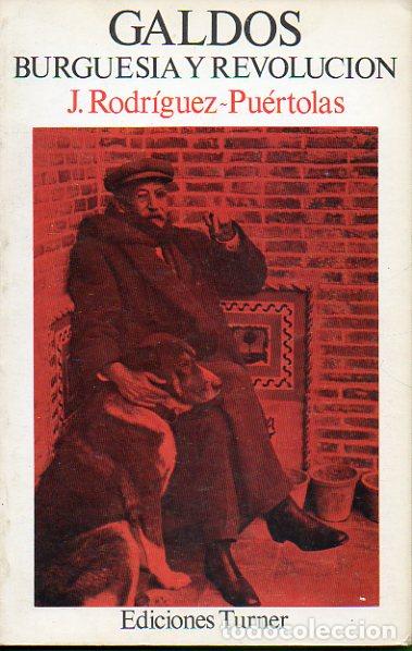 Libros: GALD&Oacute;S: BURGUES&Iacute;A Y REVOLUCI&Oacute;N. - Foto 1