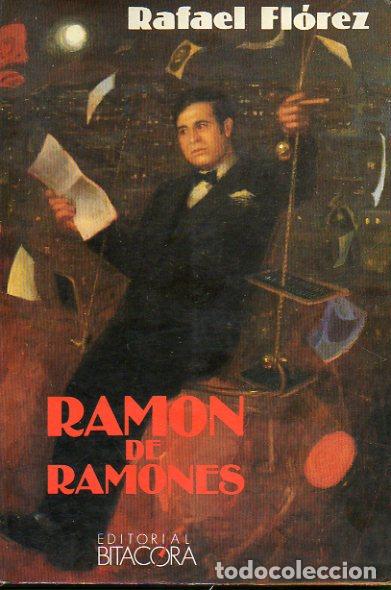 Libros: RAM&Oacute;N DE RAMONES (EL LIBRO DEL CENTENARIO). Primera biograf&iacute;a puntual de Ram&oacute;n G&oacute;mez de la Serna. De - Foto 1